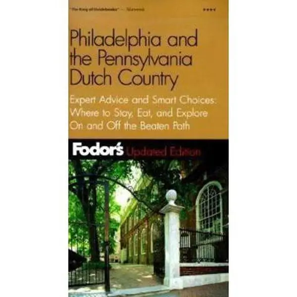 USED-Fodor's Philadelphia & the Pennsylvania Dutch Country, 11th Edition: Expert Advice and Smart Choices: Where to Stay, Eat, and Explore On and Off the Beaten Path (Travel Guide) by Fodor's (Paperback)