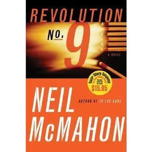 USED-Revolution No. 9: A Novel by Neil McMahon (Hardcover)