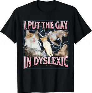 Funny Graphic Tee - I Put The Sexy In Dyslexia Casual T-Shirt with Fun Design Featuring Cats Perfect for Everyday Wear in Multiple Patterns