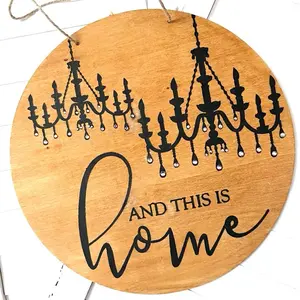 And This Is Home Door or Wall Decor Sign with Chandelier Design for Rustic Home Decor