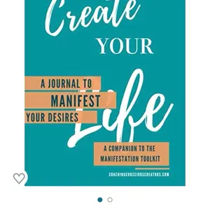 Create Your Life Manifesting Journal
