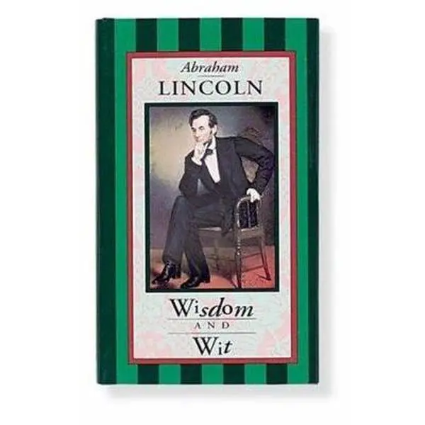 USED Book - Abraham Lincoln: Wisdom & Wit by Abraham Lincoln (Hardcover) - english
