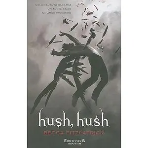 USED-Hush, Hush (Saga Hush, Hush 1) (Spanish Edition) by Becca Fitzpatrick (Paperback)