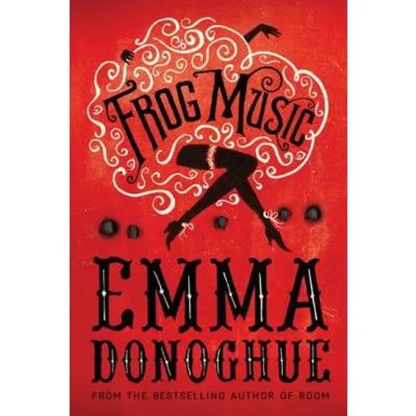 USED Book - Frog Music by Emma Donoghue (Paperback) - english