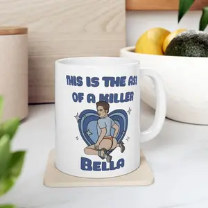This Is The Ass Of A Killer Bella Mug, Twilight Gifts