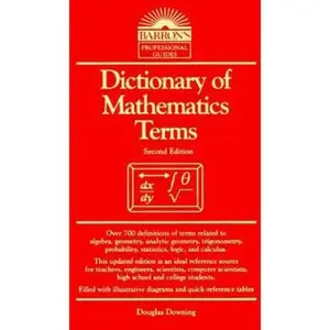 USED-Dictionary of Mathematics Terms (Barron's Business Dictionaries) by Douglas Downing (Vinyl Bound)