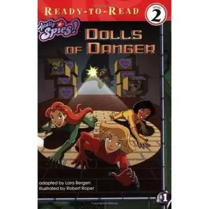 USED-Dolls of Danger (Totally Spies! Ready-To-Read (Level 2)) by Bergen, Lara (Paperback)