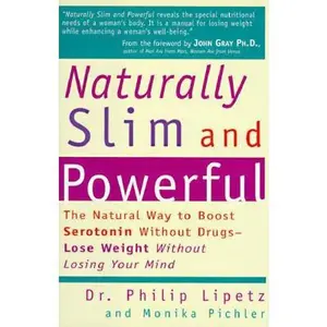 USED-Naturally Slim and Powerful by Philip Lipetz (Hardcover)