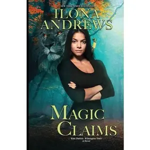 Magic Claims -- Ilona Andrews - Paperback