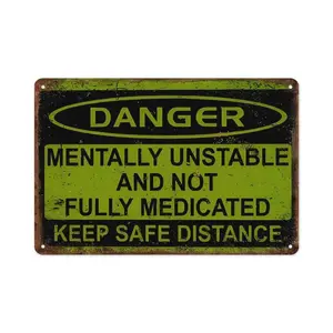 Funny "Mentally Unstable & Not Fully Medicated" Metal Sign, 8"×12" (20×30cm) Retro Safety Style Wall Art, Ideal for Bedroom, Garage, Gift for Friends