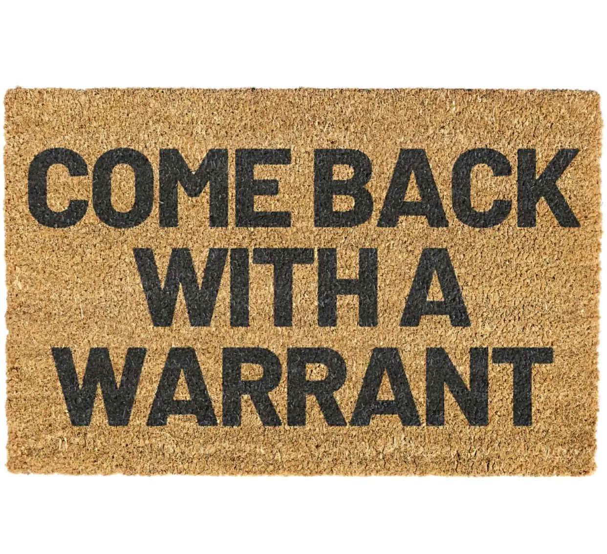Come Back With A Warrant Doormat, Funny,Decorative Mat, Welcome Mat, Non-slip,Indoor, Outdoor