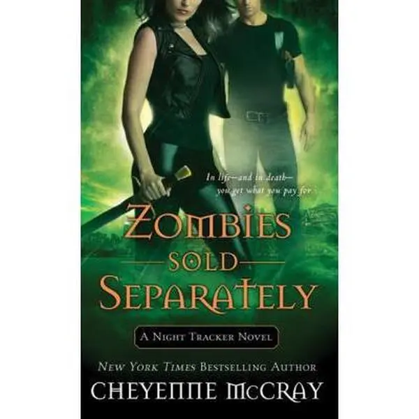 [ [ [ Zombies Sold Separately: A Night Tracker Novel [ ZOMBIES SOLD SEPARATELY: A NIGHT TRACKER NOVEL BY McCray, Cheyenne ( Author ) May-24-2011[ ZOMBIES SOLD SEPARATELY: A NIGHT TRACKER NOVEL [ ZOMBIES SOLD SEPARATELY: A NIGHT TRACKER… (Hardcover) - Used