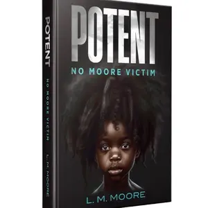 Potent No Moore Victim - A Novel by L.M.Moore