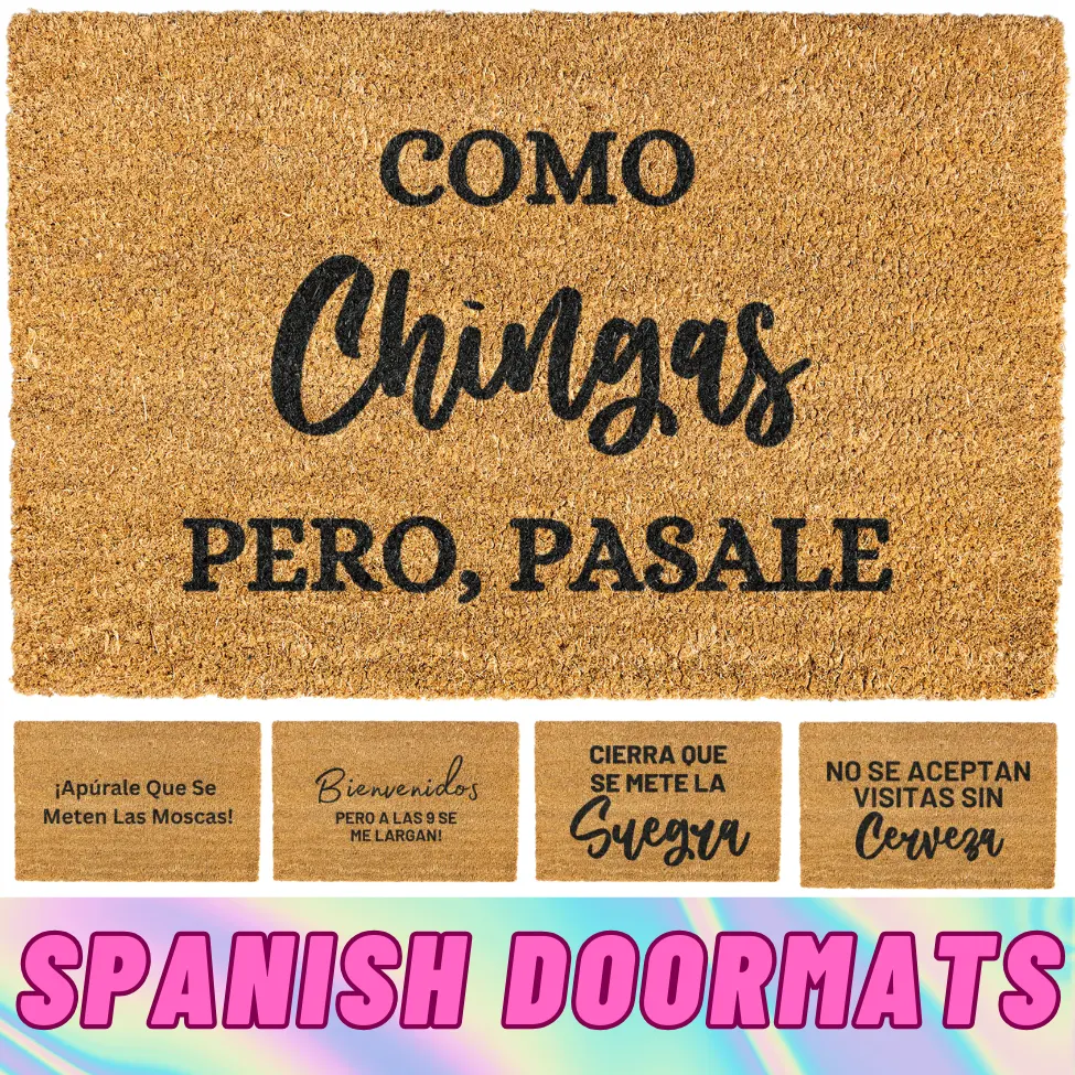 Como chingas pero pasale doormat, Welcome Mat, Funny Doormat, Spanish Doormat, Funny Spanish Door mat