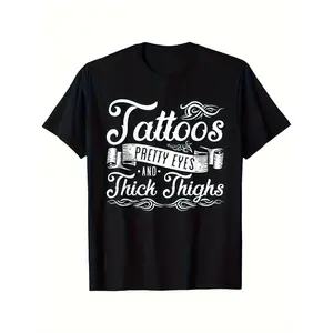 1pc Men's Funny Tattoo Slogan Graphic T-Shirt - "Tattoos, Pretty Eyes & Thick Thighs" Design, Crew Neck Short Sleeve, Regular Fit Casual Wear for All Seasons - Perfect for Valentine's Day, New Year's, Father's Day & Christmas