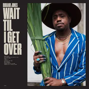 Durand Jones - Wait Til I Get Over  [COMPACT DISC - CD]