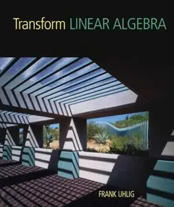 USED-Transform Linear Algebra by Uhlig, Frank (Paperback)