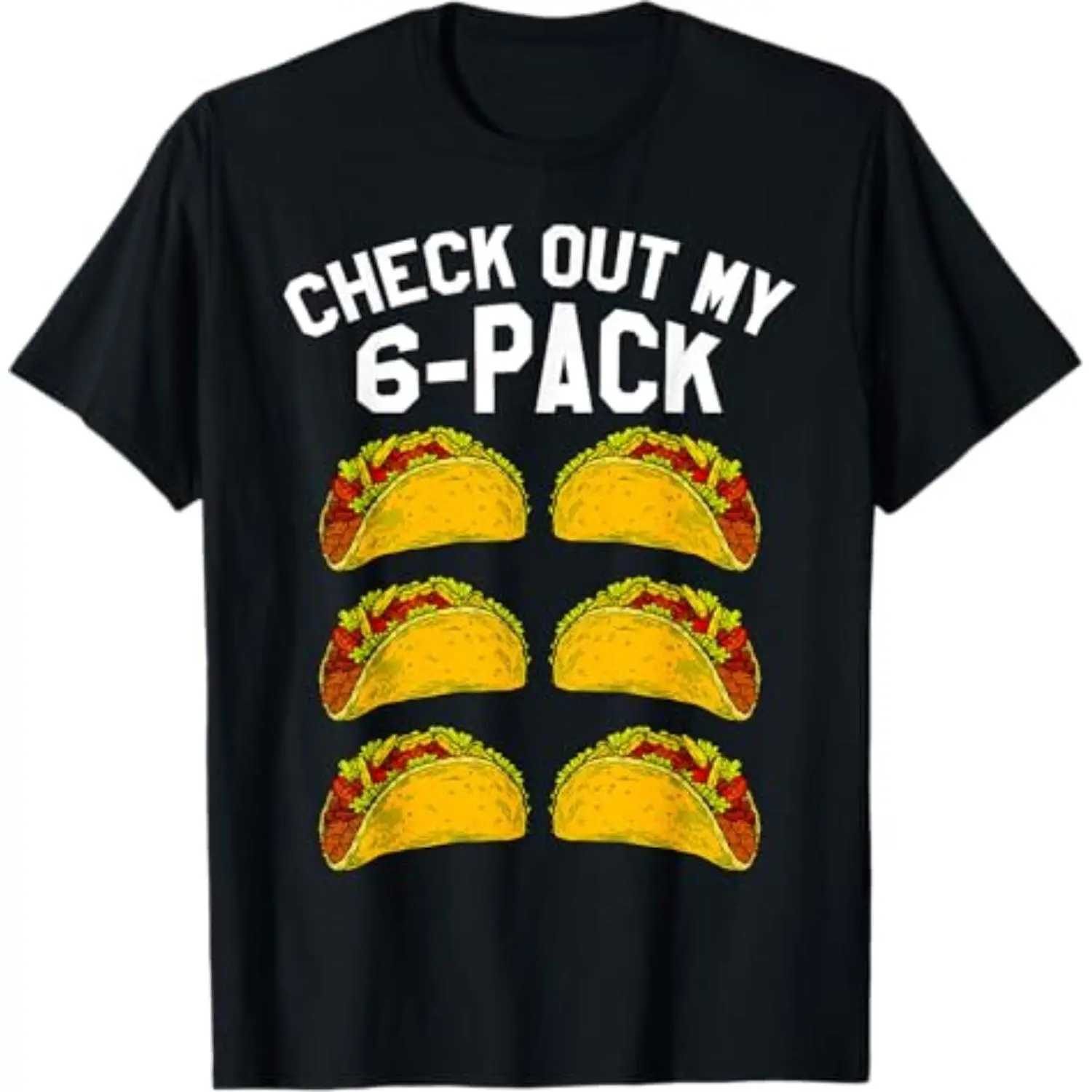 6 Pack Fitness Taco Funny Mexican Gym Top for Taco Lovers T-Shirt