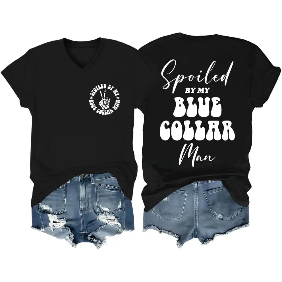 Spoiled By My Blue Collar Man Funny Romance T-Shirt - Wife Girlfriend Gift Graphic Tee, Unisex Casual Top, oversized women tshirt,boutiquetrendy,graphic,basic tees,