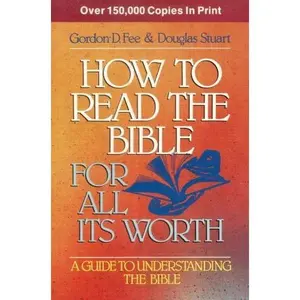 USED-How to Read the Bible for It's Worth by Gordon D. Fee (Paperback)