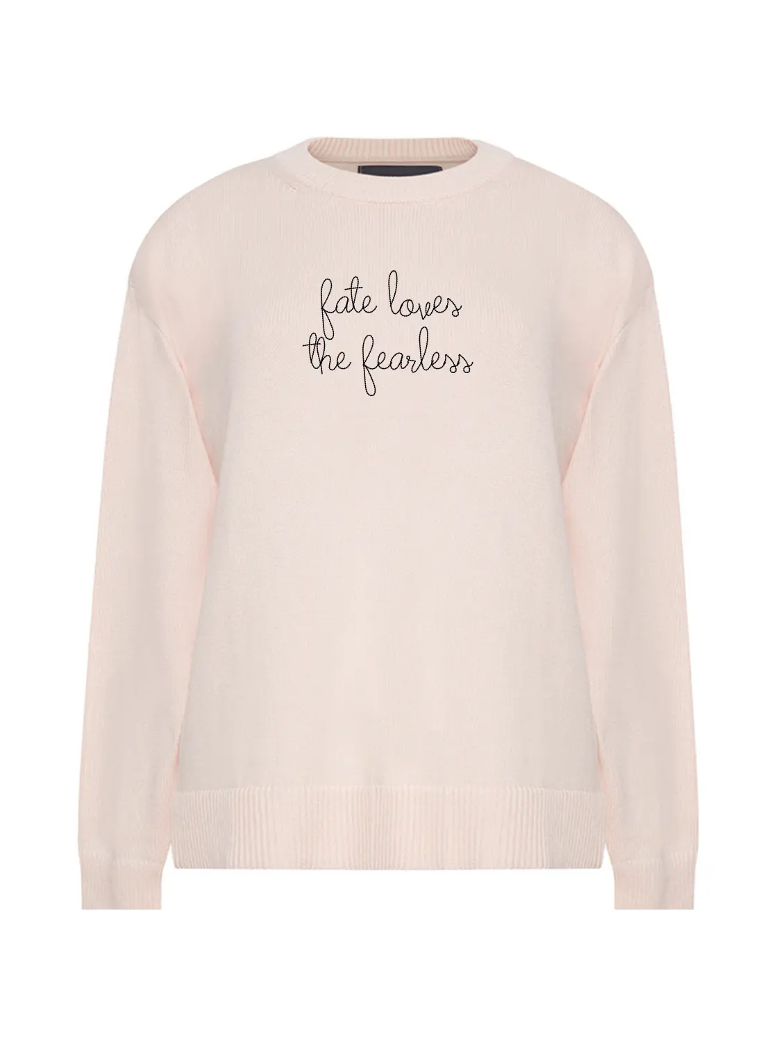 "fate loves the fearless" Maxine Sweater