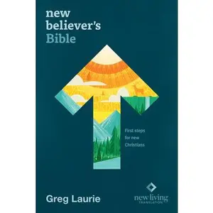New Believer's Bible NLT (Softcover): First Steps for New Christians -- New Living Translation, Paperback