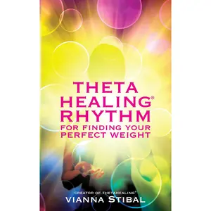 USED-ThetaHealing Rhythm for Finding Your Perfect Weight by Stibal, Vianna (Paperback)