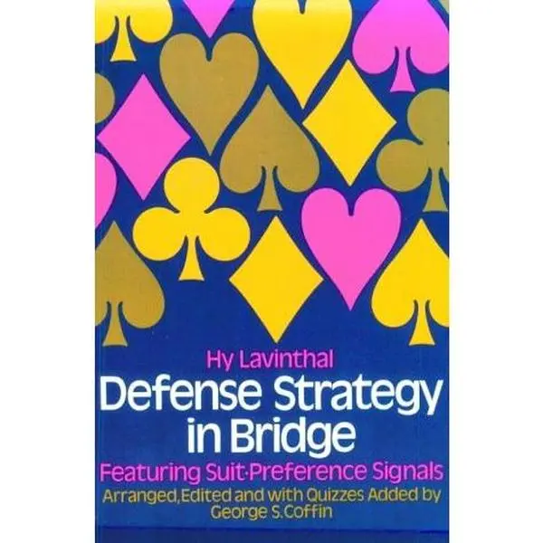 USED-Defense Strategy in Bridge: Featuring Suit-Preference Signals by Hy Lavinthal (Paperback)