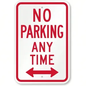 No Parking Sign Anytime Weatherproof Aluminum Essential for Traffic Control Zones and Private Properties