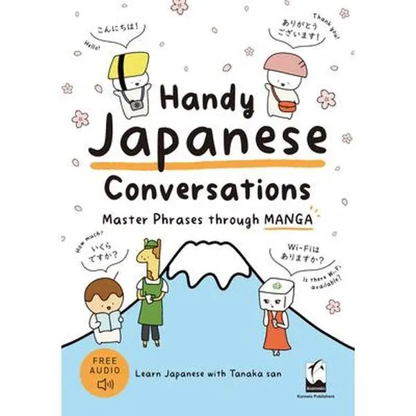 Handy Japanese Conversations: Beginner Language Learning Book - Learn & Master Phrases Through Manga, Tanaka, Kurosio Publishers, English Text Trade Paperback