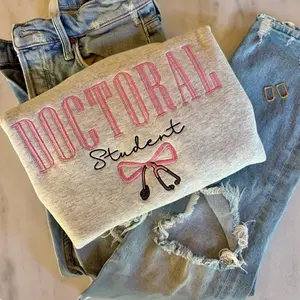 Doctoral Student Embroidered Sweatshirt | Cute Bow Stethoscope Crewneck Pullover | Medical School Student Gift Top