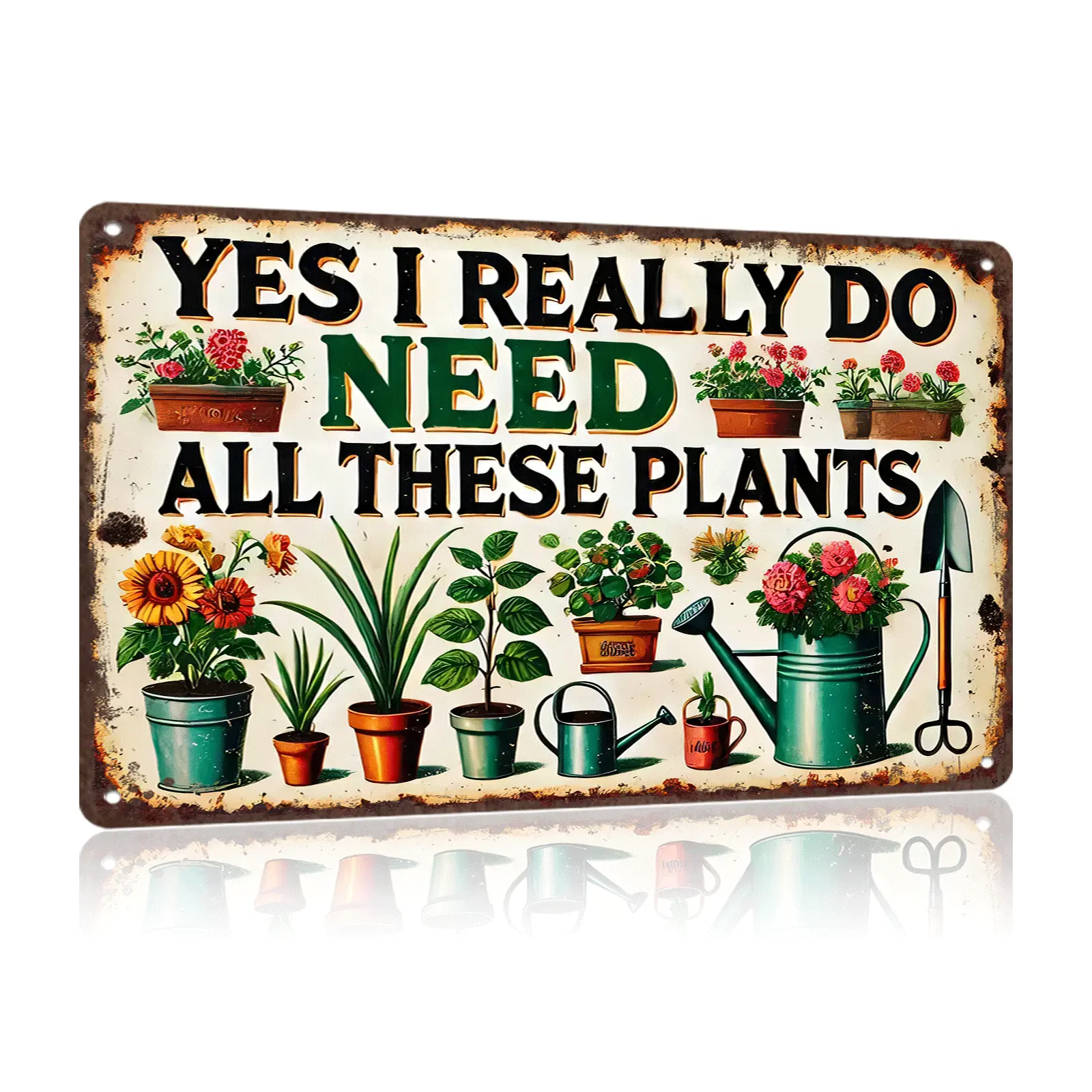 12x8in Vintage Tin Metal Plaque Sign - Funny 'Yes, I Really Need All These Plants' Shabby Chic Casual Home Decor Accessories, Durable Indoor-Outdoor Kitchen Decor, Gift for Garden Lovers