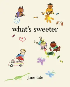 What’s Sweeter by June Tate||June Tate [Hardback Book]
