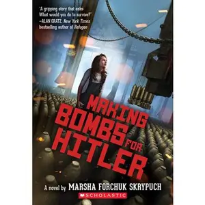 Making Bombs for  -- Marsha Forchuk Skrypuch - Paperback