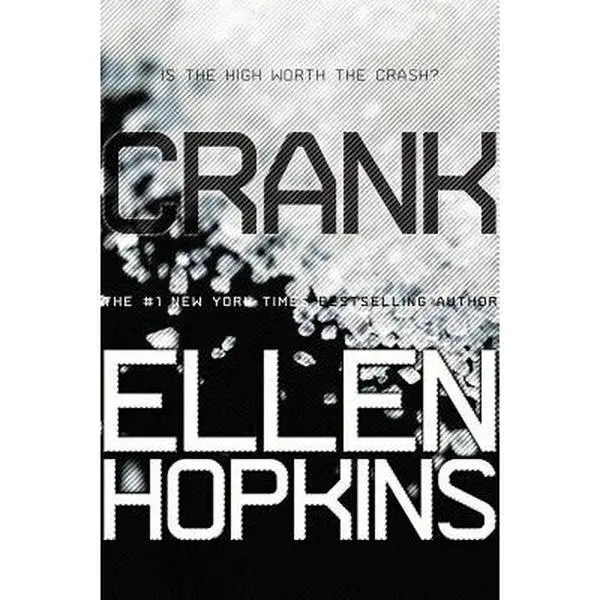 Crank -- Ellen Hopkins - Paperback