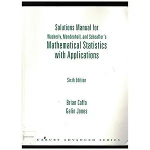 USED-Solutions Manual for Wackerly, Mendenhall, and Scheaffer's Mathematical Statistics with Applications by Brian Caffo (Paperback)