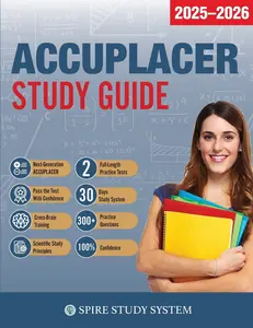 USED-ACCUPLACER Study Guide: Spire Study System & Accuplacer Test Prep Guide with Accuplacer Practice Test Review Questions by Accuplacer Study Guide Team (Paperback)
