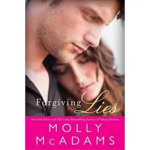 Forgiving Lies: A Novel (Forgiving Lies: Volume Number 1) by Molly McAdams [Paperback Book]