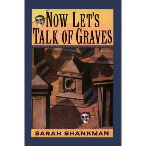 USED-Now Let's Talk of Graves by Sarah Shankman (Paperback)