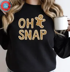 Oh Snap Shirt Sweatshirt, Funny Oh Snap Gingerbread Tee, Christmas Shirt, Oh Snap Christmas Season, Gingerbread Teacher Shirt , Teacher Gift