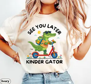Last Day Of School Kindergarten Teacher Shirt End Of Year Teacher Comfort Colors T-shirt See You Later Kinder Gator Alligator Tee