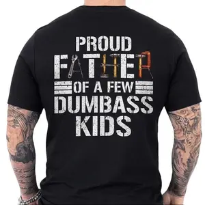 Proud Father Of A Few Dumbass Kids T-shirt – Funny Graphic Tee For Dad, Father's Dad Gifts Idea, Father's Dad Shirt, Ideal Father's Day Gift.