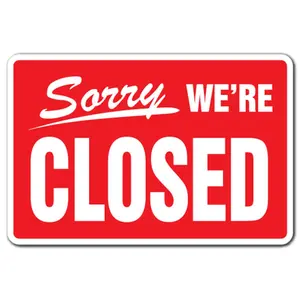 SignMission  10 x 14 in. Tall Sorry Were Closed Business Aluminum Sign with Hours Time We Are Closed Store