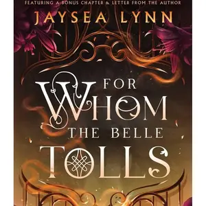 For Whom the Belle Tolls: A Novel By Jaysea Lynn (Hell's Belles Series Book 1) - Paperback