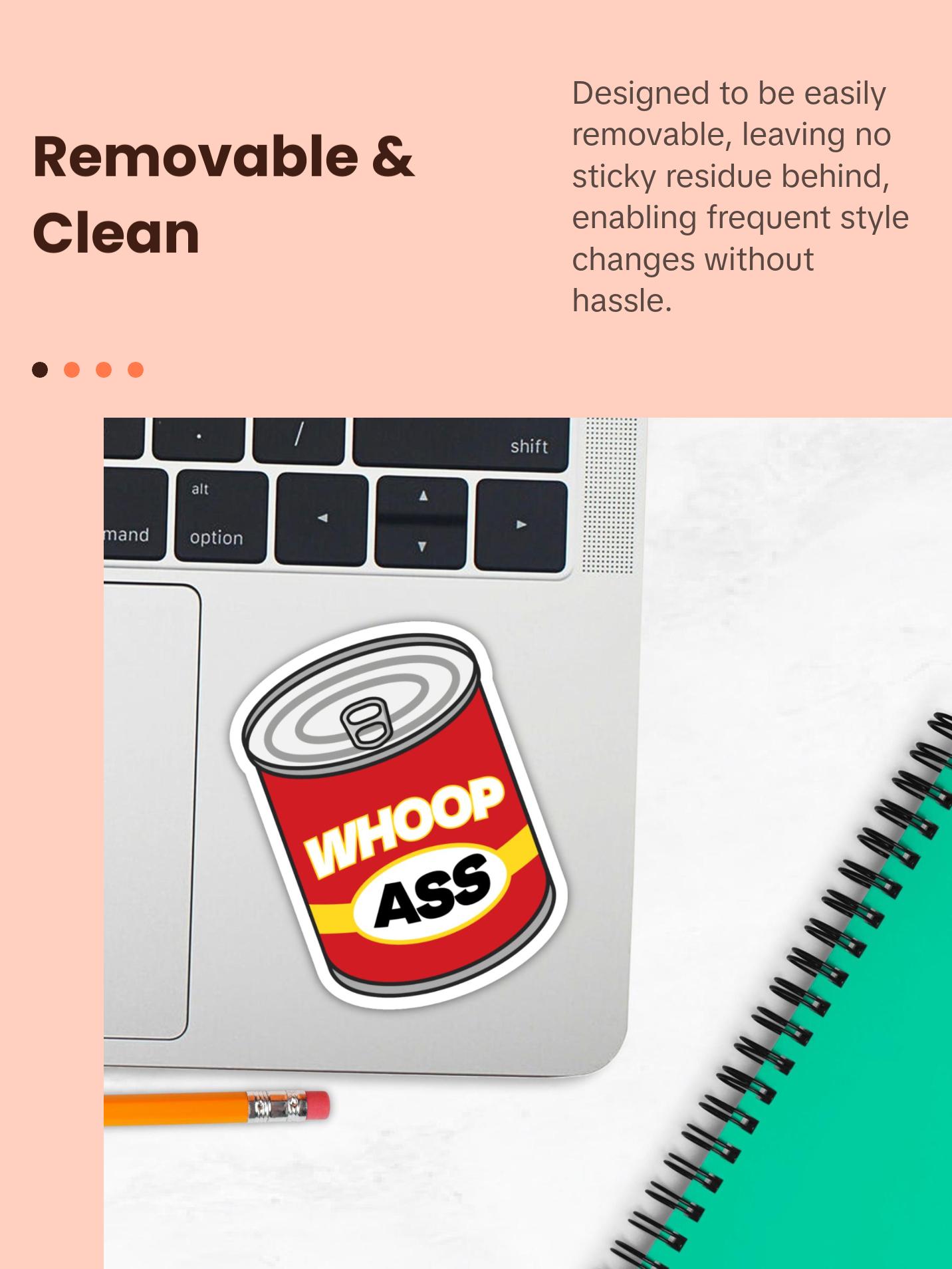 Can of Whoop Ass Premium Die Cut Vinyl Sticker (Waterproof, Removable, & UV Resistant) Can of Whoop Ass Premium Die Cut Vinyl Sticker (Waterproof, Removable, & UV Resistant)