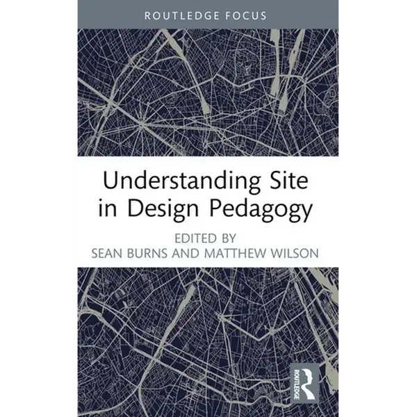 Understanding Site in Design Pedagogy - Paperback