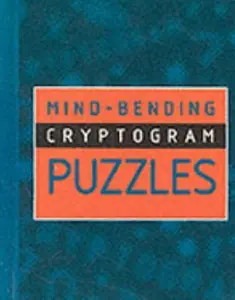 USED Book - Mind-Bending Cryptogram Puzzles by Colleen Collier (Editor) Sylvia Goulding (Compiler) (Hardcover)
