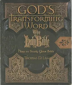 USED-Gods Transforming Word: The Holy Bible: How to Study Your Bible by Thomas D. Lea (Paperback)