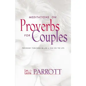 Meditations on Proverbs for Couples: 31 Meditations on Marriage from an Ancient Book of Wisdom