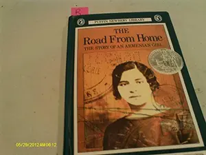 USED-The Road from Home: The Story of Armenian Girl (Newbery Honor Bk) by David Kherdian (Unknown)